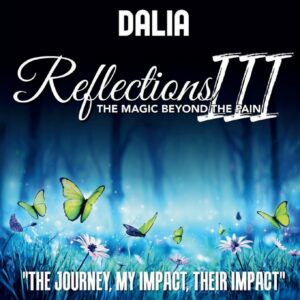 Reflections III: The Magic Beyond the Pain: The Journey, My Impact, Their Impact